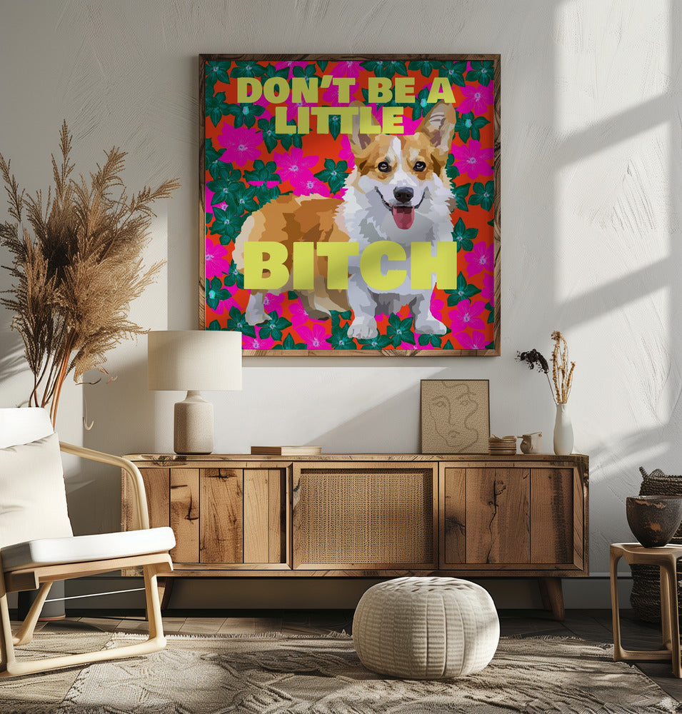 No seas una pequeña perra  ·  cuadro de decoración